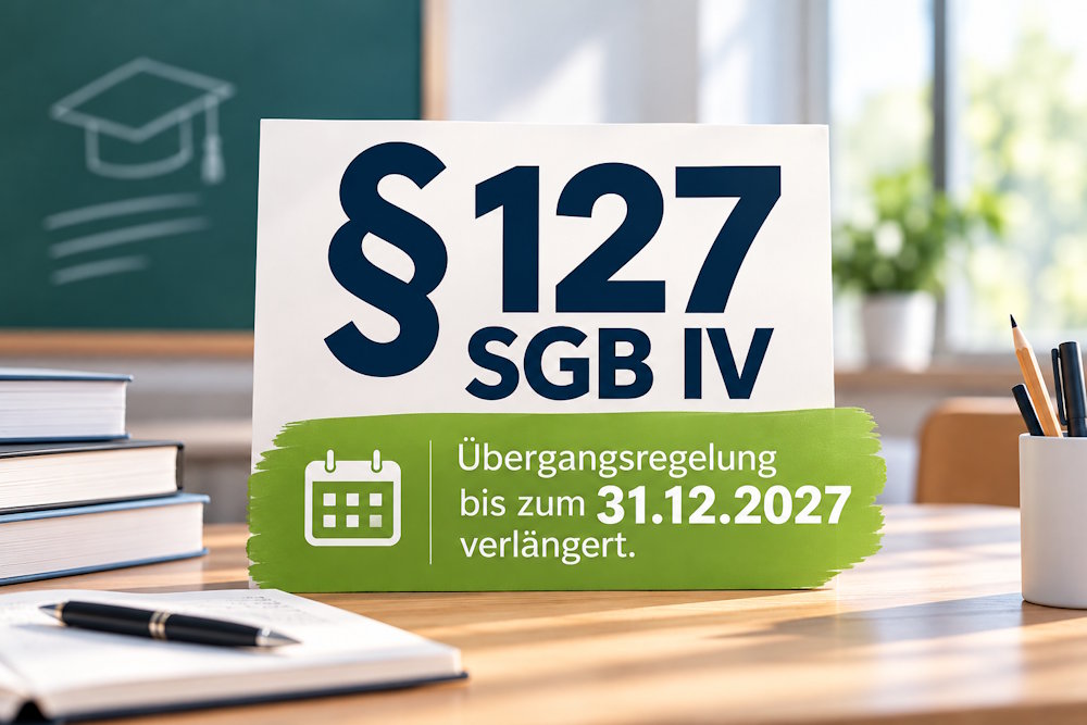 § 127 SGB IV gilt bis 31.12.27 weiter